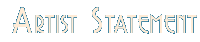 Artist Statement